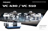 VC 430 / VC 510 · 2018-11-14 · vc 430 / vc 510 vc 430 / vc 510은 장시간 운전에도 고정밀도를 유지할 수 있도록 설계된 고속, 고생산성 컬럼 이동형