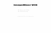 ImageMixer VCD HelpVideo CDを作成しよう！ ImageMixer with VCD（以下：IMxVCD）は、ムービー形式のVideo CDを作成するためのオーサリングソフトです。ムービーを追加することで、Video