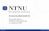 Forelesning Matematikk 4N - NTNU · 2006-09-11 · Forelesning Matematikk 4N Hans Jakob Rivertz Institutt for matematiske fag 11. september 2006  H.J. Rivertz, TMA 4130