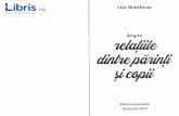 Despre relatiile dintre parinti si copii - Lise Bourbeau relatiile...Title Despre relatiile dintre parinti si copii - Lise Bourbeau Author Lise Bourbeau Keywords Despre relatiile dintre