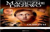 olbrzym - czasdzieci.pl · Słowo od Andrzeja Maleszki, reżysera i autora Dzieci nie znoszą się nudzić.To dla nich gorsze niż głód, co wie każdy rodzic, wołający na obiad