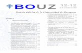 BOUZ 12-12 - unizar.es · 28 de noviembre de 2012 pág 2224 BOUZ número 12-12 Acuerdo de 13 de noviembre de 2012, de la Comisión Permanente del Consejo de Gobierno de la Universidad,