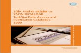 TÜİK VERİYE ERİŞİM ve YAYIN KATALOĞU TurkStat Data Access ... · Dönemlere Göre Bina İnşaatı Maliyet Endeksi (1991=100.0), 2000-2004 Bina Sayımı, 2000 Traﬁ k Kaza