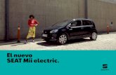 El nuevo SEAT Mii electric....9 Cómo tu quieras. El futuro no tiene porqué ser complicado: sólo tienes que entrar en el SEAT Mii electric y ponerte en marcha. Adelante. Sumérgete