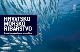 HRVATSKO MORSKO RIBARSTVO - Reraarhiva.rera.hr/Portals/0/docs/Rurarni-razvoj/Hrvatsko-morsko-ribarstvo.pdf · sursa su različita neživa bogatstva kao npr. rudna bogatstva, fosilna