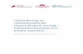 Utvärdering av robotassisterad laparoskopisk kirurgi - rjl.se · 2016-01-14 · Nefrektomi vid njurcancer Vi har identifierat fyrastudier av nefrektomi vid njurcancer (24-27). Tre