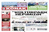“KültürparK hEp imizin” - Konak, İzmir...için de Atatürk’e minnet borçluyuz” dedi. SOSYAL belediyecilik anlayışıyla örnek çalışma - lar ortaya koyan Konak Belediyesi,