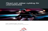 NTF 2018-4 Ökad säker cykling för utlandsfödda · Ett nationellt projekt under år 2018 är projektet ”Ökad och säker cykling för utlandsfödda”. Projektet är i sin helhet