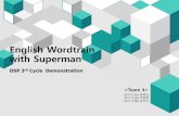 English Wordtrain with Supermandslab.konkuk.ac.kr/Class/2015/15SMA/Team_project/8/[T4... · 2015-06-09 · English Wordtrain with Superman •Why Superman???-> 예능프로그램인‘슈퍼맨이돌아왔다’에서채용