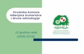 Hrvatska komora inženjera šumarstva i drvne …...- Hrvatska komora arhitekata i inženjera u graditeljstvuod 1998., u srpnju 2009. razdvajanje 5 komora Komore: - kontroliraju ulazak