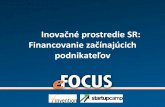 Inovačné prostredie SR: Financovanie začínajúcich podnikateľov · 2014-04-08 · •Projekt PROFIS • Promotion of Financing Innovation in South-East Europe •Podpora financovania