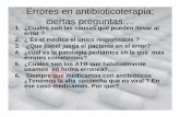 Errores en antibioticoterapia; ciertas preguntasciertas preguntas · 2015-07-07 · PRIMER MARCO TEORICO • «Debemos tomar medidas urgentesDebemos tomar medidas urgentes para neutralizar