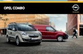 OPEL COmbO · Bármi is szerepeljen teendői listáján, az Opel Combóval könnyedén elintézhető. A sokoldalú kínálat a Combo Cargo furgontól a Combo Tour családi autóig