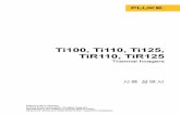 Ti100, Ti110, Ti125, TiR110, TiR125metermall.godohosting.com/product/FLUKE/Ti125,Ti110,Ti100_m.pdf · 1 개요 Fluke Ti100, Ti110, Ti125, TiR110 및 TiR125 Thermal Imagers(제품