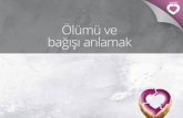Ölümü ve bağışı anlamak - DonateLife death booklet_Turkish.pdf · Bağış işleminin gerçekleşmesinden önce ölümün belirlenmesi gerekir. ... kişi organ çıkarma operasyonu