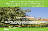 Specialpedagogiska rapporter och notiser från …hkr.diva-portal.org/smash/get/diva2:1251172/FULLTEXT01.pdfSpecialpedagogiska rapporter och notiser från Högskolan Kristianstad Specialläraren: