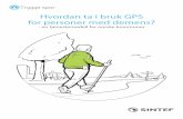 Hvordan ta i bruk GPS for personer med demens? · 3 Introduksjon Dette heftet er en oppskrift til dere som på forskjellige måter arbeider med bruk av GPS for personer med demens.