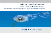 AIRFLOWCONTROL Tervezési kézikönyv · Gyártástechnológiai és gazdaságossági szempontból a TROX nyomáskülönbség-érzékelő az ideális megoldást jelenti. Légmennyiség