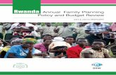 Rwanda Annual Family Planning Policy and Budget Revie · 2017-04-13 · Rwanda a f b R This report presents the findings of the 2014-2015 annual family planning policy and budget