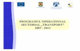 PROGRAMUL OPERAŢIONAL SECTORIAL …...COMPANIA NATIONALA DE AUTOSTRAZI SI DRUMURI NATIONALE DIN ROMANIA PROGRAMUL OPERAŢIONAL „TRANSPORT” Axa prioritară1 – Modernizarea şi