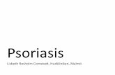 Psoriasis - Lunds universitet...Psoriasis vulgaris Nagelpsoriasis •Enda symptom på psoriasis eller tillsammans med alla andra typer av psoriasis •Ju äldre patient, ju vanligare