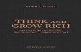 THINK and GROW RICH · NAPOLEON HILL THINK and GROW RICH INVICTUS LIBRARY Er is een principe dat bekendstaat als de wet van de economie. Dit is meer dan een theorie, het is een universele