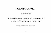 MANUAL - Libro Esotericolibroesoterico.com/biblioteca/Proyeccion_Astral... · manual sobre experiencias fuera del cuerpo (efc) por robert bruce 1