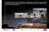 Alcanzando las Estrellas: Hallazgos de las Cumbres Chileno ...comienzos del siglo XXI, con dos hitos fundamentales: - la inauguración del Very Large Telescope (VLT) en Cerro Paranal,