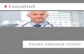 Cuadro médico Cosalud Dental médico Cosalud Dental.pdf · 2020-01-29 · En años sucesivos serán de aplicación los precios del baremo revisados y actualizados. Nunca serán aplicados