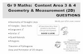 Gr 9 Maths: Content Area 3 & 4 Geometry & …...Gr 9 Maths: Content Area 3 & 4 Geometry & Measurement (2D) QUESTIONS • Geometry of Straight Lines • Triangles: Basic facts • Congruent