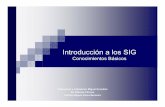 INTRODUCCION A SIG - gestioncinegetica · 2012-09-17 · Definiciones de SIG “Conjunto poderoso de herramientas para colectar, almacenar, recuperar, transformar y visualizar datos