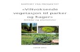 RAPPORT FRA PROSJEKTET - Fagus...arters egenskaper som hage- og parkplanter. I dag etterlyses en større satsning på økologisk kompetanse i landskapsarkitekturen (Aanderaa 2014).