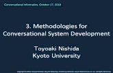 3. Methodologies for Conversational System Development · 2018-10-16 · - Convenience Hides geometric difficulties so that even the authors who have limited knowledge of computer