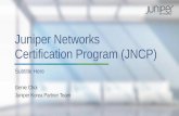 Juniper Networks Certification Program (JNCP) · 2017-08-16 · jncie 동일한 트랙 내의 jncip 시험을 합격하였을 경우 해당사항 없음, 갱신 불가 • 상위레벨