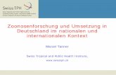 Zoonosenforschung und Umsetzung in Deutschland im nationalen und internationalen … · 2018-08-04 · Zoonosenforschung und Umsetzung in . Deutschland im nationalen und internationalen