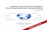 Global Growth Strategies: The International Association n...Global Growth Strategies: The International Association n By Terrance Barkan CAE GLOBALSTRAT ... International Strategy