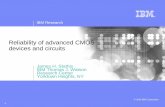 Reliability of advanced CMOS devices and circuits - IBM · 2010-01-26 · Reliability of advanced CMOS devices and circuits James H. Stathis IBM Thomas J. Watson Research Center ...