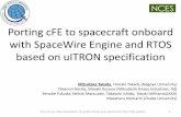 Porting cFEto spacecraft onboard with SpaceWire Engine and …flightsoftware.jhuapl.edu/files/2017/Day-3/03-Takada... · 2017-12-07 · Porting cFEto spacecraft onboard with SpaceWire