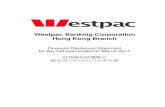 Westpac Banking Corporation Hong Kong Branch · - 5 - Westpac Banking Corporation, Hong Kong Branch Financial Disclosure Statement for the half-year ended 31 March 2017 2017 3 31