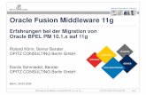 Oracle Fusion Middleware 11g - DOAG Deutsche ORACLE ... · Erfahrungen bei der Migration von Oracle Fusion Middleware 11g Roland Könn, Senior Berater OPITZ CONSULTING Berlin GmbH
