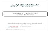 CCNA 1 - Essentielspy12x.free.fr/Mes Documents/CCNA 1 - Essentiel (FR v2.6).pdf · CCNA 1 – Théorie des réseaux 2 / 65 Laboratoire SUPINFO des Technologies Cisco Site Web : –