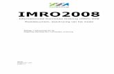 IMRO2008 - Geonovumro-standaarden.geonovum.nl/2008/1.1/20081224-IMRO2008.pdf · 2012-08-28 · gedetailleerd genoeg zijn. Om die reden zijn er in IMRO attributen onderscheiden die