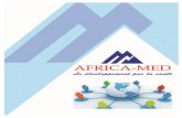 Print brochure Africa Med Mise en page 1 (1) Africa Med - Web.pdf · 2015-02-19 · 4! AFRICA-MED vous permet l'accès, dans! un!délai très court!et sur !une courte pé-! riode!,