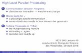 High Level Parallel Processing - jan/mcs260/ آ  High Level Parallel Processing 1 Communication