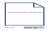 Handleiding BIV classificatie · 2016-08-30 · Handleiding BIV classificatie IBPDOC14, versie 1.0 Pagina 2 van 31 Verantwoording Productie Kennisnet / saMBO-ICT Met dank aan SURF.