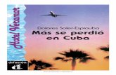 Dgb]bgZbkiZgkdhfhlKLVSDQRWHFD UXe-spanish.ru/wp-content/uploads/2017/07/Mas-se-perdio-en-Cuba-A2-1.pdfbolsas con toallas, cremas para el sol y juguetes para los niños. Beatriz, una
