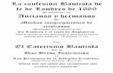 La confesión Bautista de fe de Londres de 1689imagenbautista.cl/wp-content/uploads/2019/04/Esto... · confesión de 10 puntos de Jhon Spilbury, la primera confesión bautista de