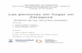 Las personas sin hogar en Zaragozazaguan.unizar.es/record/10979/files/TAZ-TFG-2013-414.pdf · 2014-11-28 · Caridad-Centro de Día El Encuentro, Centro Social San Antonio, Cruz Roja,
