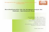Revitalización de la lengua maya de Saban, Quintana Roocontexto.udlap.mx/wp-content/uploads/2017/09/Equipo-1.pdf · En Saban, Quintana Roo se presenta actualmente un acelerado desplazamiento