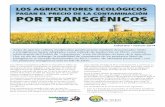 PAGAN EL PRECIO DE LA CONTAMINACIÓN POR TRANSGÉNICOS · 2014-05-08 · preventivas adoptadas por los agricultores para evitar la presencia de OMG en sus explotaciones, el coste